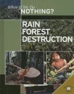 Rain Forest Destruction