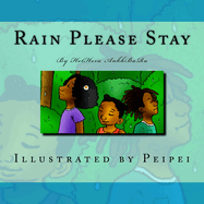 Rain Please Stay