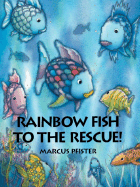 Rainbow Fish to the Rescue!
