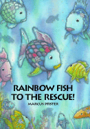 Rainbow Fish to the Rescue!