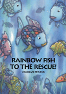 Rainbow Fish to the Rescue