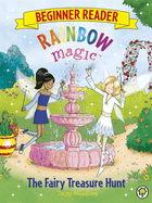 Rainbow Magic Beginner Reader: The Fairy Treasure Hunt: Book 4