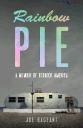 Rainbow Pie: A Memoir Of Redneck America
