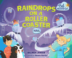 Raindrops on a Roller Coaster: Hail!