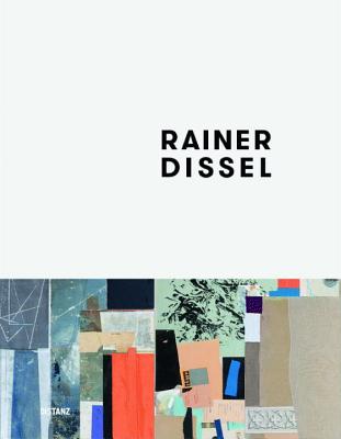 Rainer Dissel - Perrier, Daniele (Contributions by)