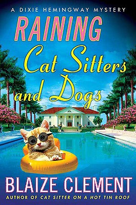Raining Cat Sitters and Dogs - Clement, Blaize