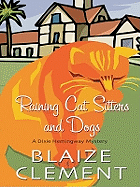 Raining Cat Sitters and Dogs