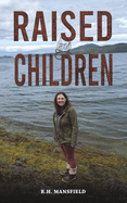 Raised by Children