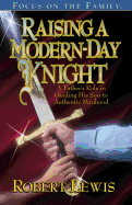 Raising a Modern-Day Knight