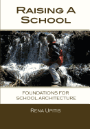 Raising a School: Foundations for School Architecture