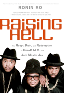 Raising Hell: The Reign, Ruin, and Redemption of Run-D.M.C. and Jam Master Jay