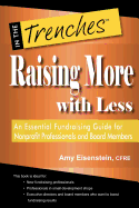 Raising More with Less: An Essential Fundraising Guide for Nonprofit Professionals and Board Members
