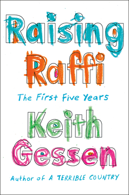Raising Raffi: The First Five Years - Gessen, Keith