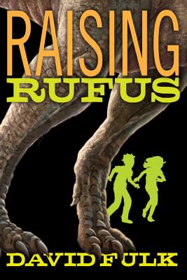 Raising Rufus - Fulk, David