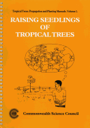 Raising Seedlings of Tropical Trees