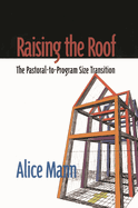 Raising the Roof: The Pastoral-To-Program Size Transition