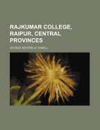 Rajkumar College, Raipur, Central Provinces