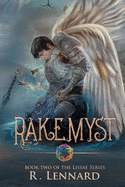 Rakemyst: Book Two of the Lissae series