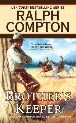 Ralph Compton Brother's Keeper - Robbins, David, and Compton, Ralph