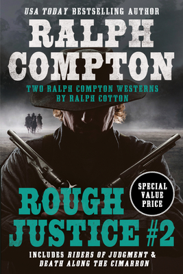 Ralph Compton Double: Rough Justice #2 - Compton, Ralph, and Cotton, Ralph