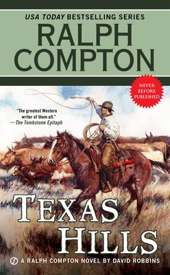 Ralph Compton Texas Hills - Robbins, David, and Compton, Ralph