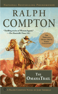 Ralph Compton: The Omaha Trail