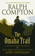 Ralph Compton: The Omaha Trail