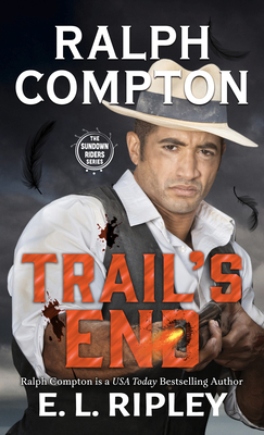 Ralph Compton Trail's End - Ripley, E L