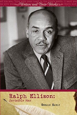 Ralph Ellison: Invisible Man - Early, Gerald Lyn