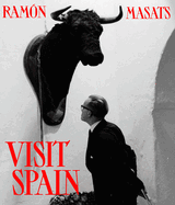 Ram�n Masats: Visit Spain