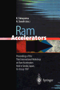 RAM Accelerators: Proceedings of the Third International Workshop on RAM Accelerators Held in Sendai, Japan, 16-18 July 1997