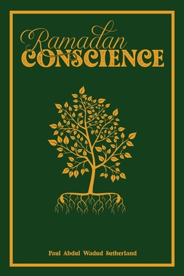Ramadan Conscience - Sutherland, Paul Aw