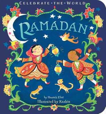 Ramadan - Eliot, Hannah, and Kheiriyeh, Rashin (Illustrator)