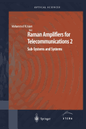 Raman Amplifiers for Telecommunications 2: Sub-Systems and Systems