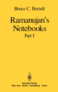 Ramanujan's Notebooks: Part I