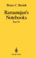 Ramanujan's Notebooks: Part IV