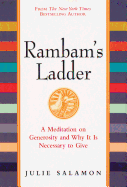 Rambam's Ladder: A Meditation on Generosity and Why It Is Necessary to Give