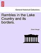 Rambles in the Lake Country and Its Borders