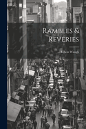 Rambles & Reveries