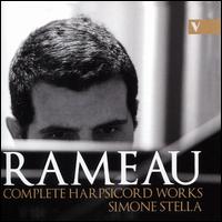 Rameau: Complete Harpsichord Works - Simone Stella (harpsichord)
