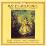 Rameau: Pi�ces de clavecin en concerts