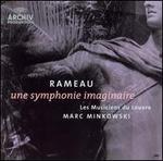 Rameau: Une symphonie imaginaire