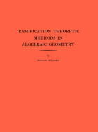 Ramification theoretic methods in algebraic geometry.