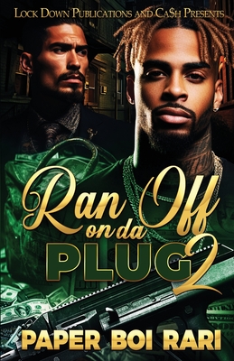 Ran Off On Da Plug 2 - Rari, Paper Boi