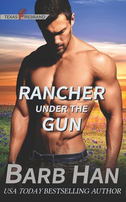 Rancher under the Gun - Han, Barb