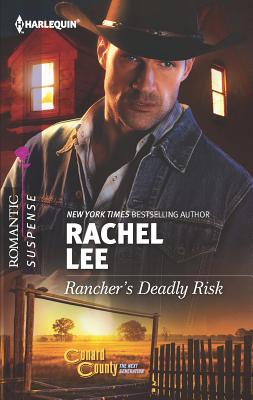 Rancher's Deadly Risk - Lee, Rachel