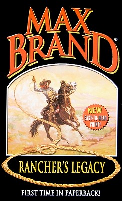 Rancher's Legacy - Brand, Max