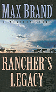 Rancher's Legacy