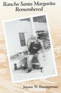 Rancho Santa Margarita Remembered: An Oral History