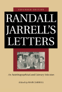Randall Jarrell's Letters: An Autobiographical and Literary Selection